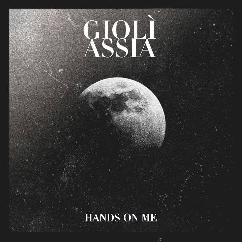 gioli assia hands on me single