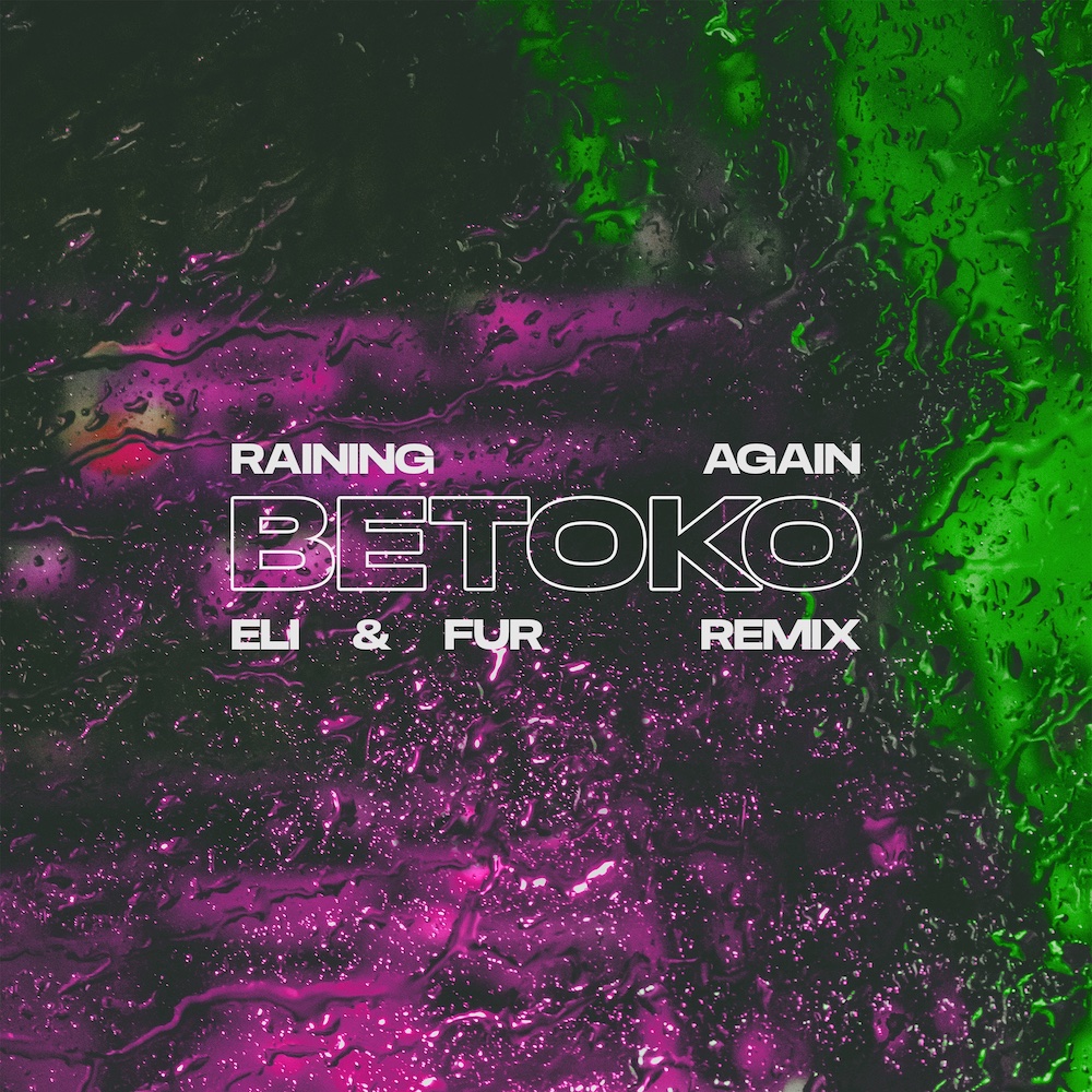 Eli & Fur cosignent le remix officiel de Betoko Raining Again sur Embassy One et disponible en NFT