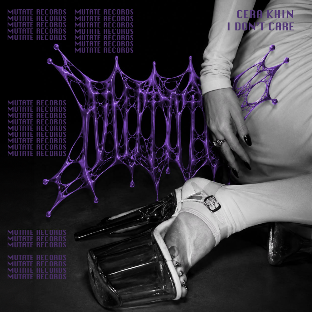 Cera Khin sort single I Don't Care via Mutate Recordings hard techno, bounce, acid, hardgroove